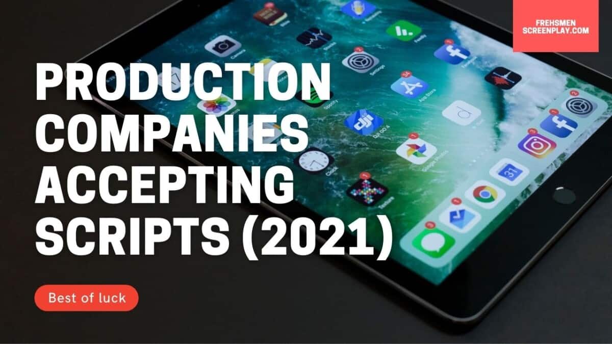 Production Companies Accepting Screenplays in 2022