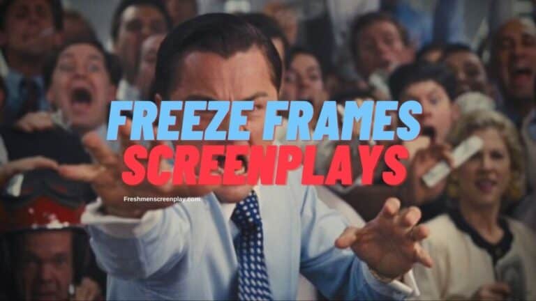 How To Write A Freeze Frame In A Script 