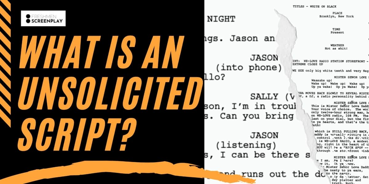 What Is an Unsolicited Screenplay?