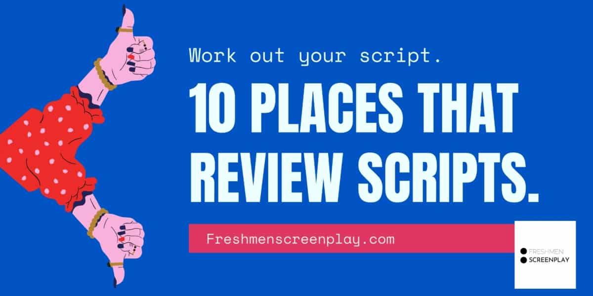 Where Can I get My Script Reviewed? (Script Coverage Places)