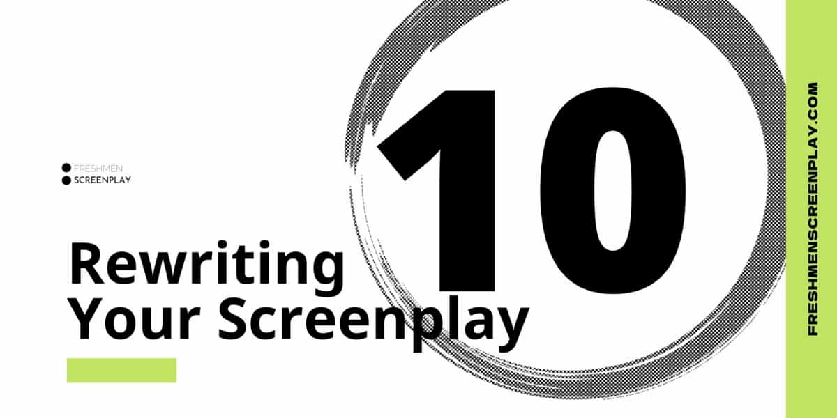 Screenplay Rewrite Checklist 10 Things to Do
